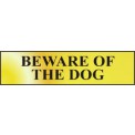 Beware Of The Dog - Sign (200 x 50mm)